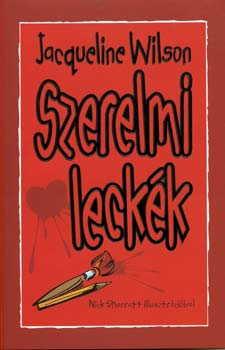 Jacqueline Wilson - Szerelmi leckk