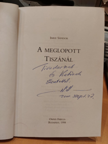 Imre S�ndor - A meglopott Tisz�n�l (dedik�lt!)