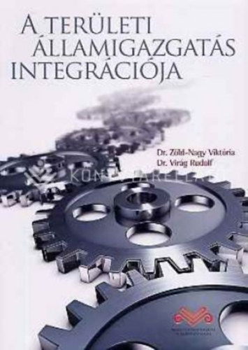 Dr. Dr. Virg Rudolf Zld-nagy Viktria - A terleti llamigazgats integrcija