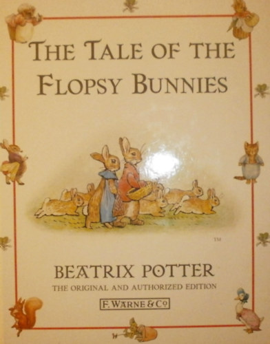 Beatrix Potter - The Tale of the Flopsy Bunnies