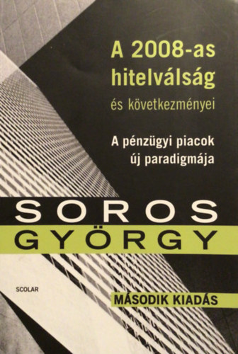 Soros Gyrgy - A 2008-as hitelvlsg s kvetkezmnyei