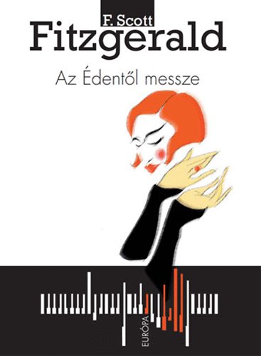Francis Scott Fitzgerald - Az �dent�l messze