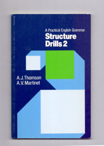 A.V. Martinet A.J. Thomson - A Practical English Grammar - Structure Drills 2