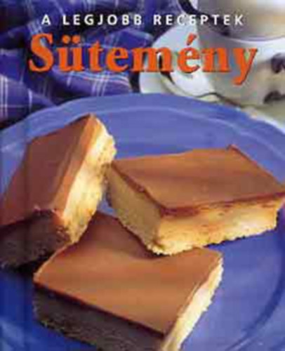 Emma Patmore - Sütemény - A legjobb receptek