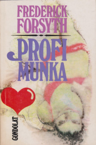 Frederick Forsyth - Profi munka