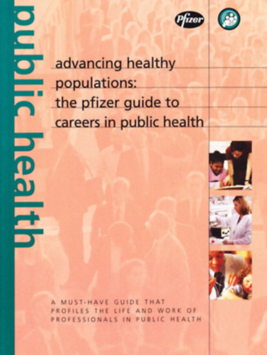 Barbara A. DeBuono - Advancing Healthy Populations: The Pfizer Guide To Careers In Public Health