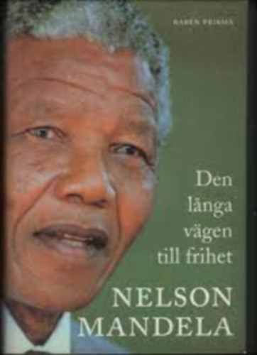 Nelson Mandela - Den langa vgen till frihet