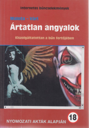 Vri Andrs; Malota Lszl - rtatlan angyalok