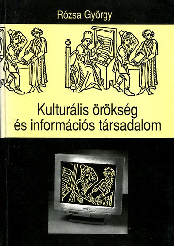 R�zsa Gy�rgy - Kultur�lis �r�ks�g �s inform�ci�s t�rsadalom