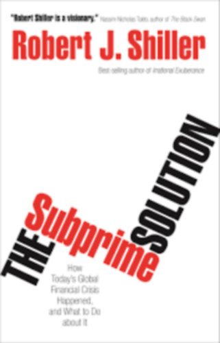 Robert J. Shiller - The Suprime Solution