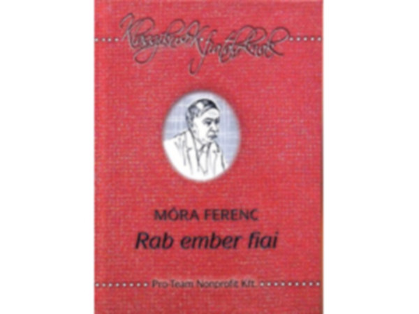 Mra Ferenc - Rab ember fiai