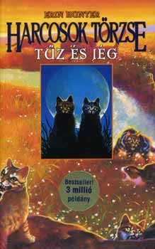 Erin Hunter - Harcosok trzse - Tz s jg