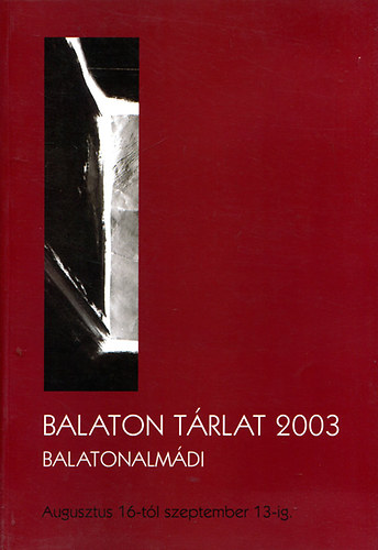 Balaton tárlat 2003 Balatonalmádi
