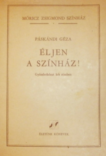 P�sk�ndi G�za - �ljen a sz�nh�z! (gy�szboh�zat)