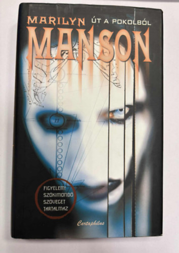 Marilynmanson Neil Strauss - Marilyn Manson - �t a pokolb�l