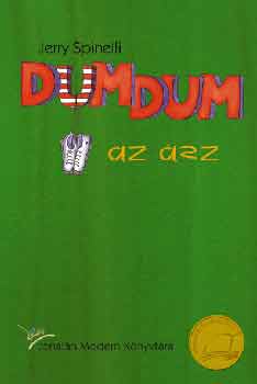 Jerry Spinelli - Dumdum, az �sz