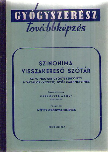 Karlovitz Adolf  (Szerkeszt�) - Szinonima visszakeres� sz�t�r