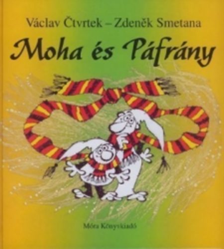 Radek Pilar; Vaclav Ctvrtek - Moha s Pfrny