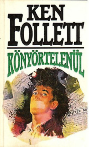 Ken Follett - K�ny�rtelen�l
