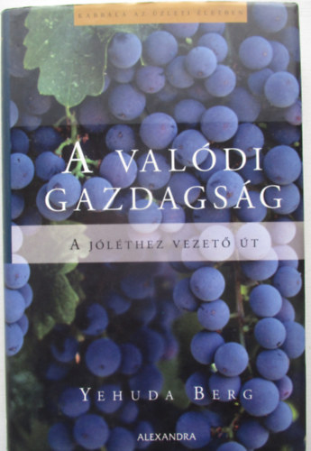 Yehuda Berg - A val�di gazdags�g - A j�l�thez vezet� �t