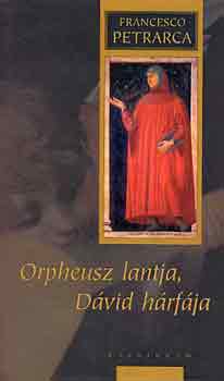 Francesco Petrarca - Orpheusz lantja, Dvid hrfja