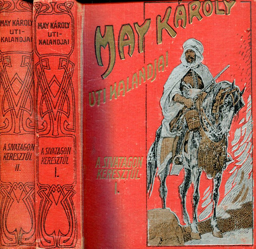 May Kroly - A sivatagon keresztl-kasul I-II.