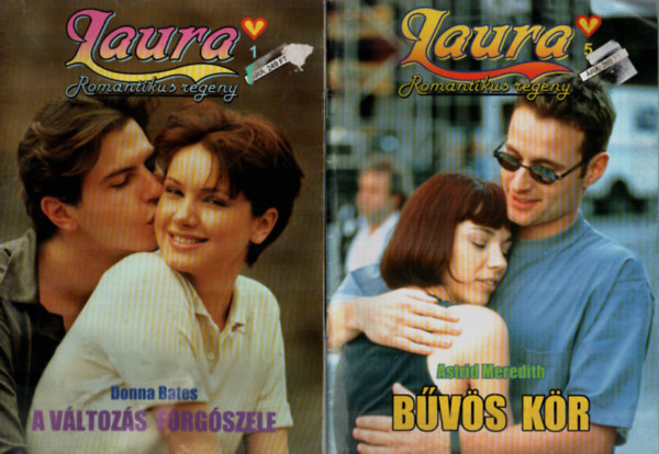 Astrid Mermedith Donna Bates - 2 db Laura romantikus regny egytt: A vltozs forgszele, Bvs kr.