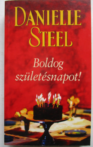 Danielle Steel - Boldog sz�let�snapot!