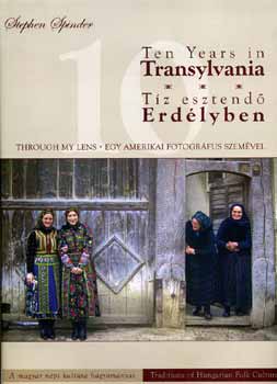 Stephen Spinder - Tz esztend Erdlyben (Ten years in Transylvania - Erdly)