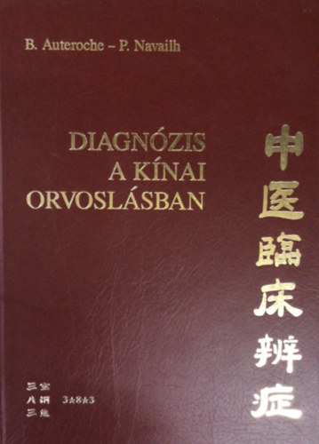 B.-Navailh, P. Auteroche - Diagn�zis a k�nai orvosl�sban