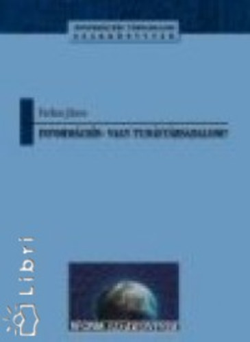 Farkas J�nos - Inform�ci�s- vagy tud�st�rsadalom?