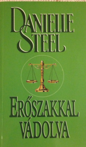 Danielle Steel - Erszakkal vdolva