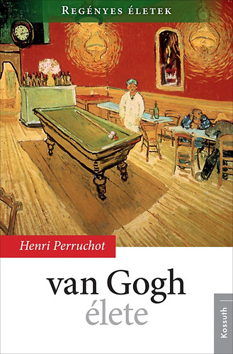 Henri Perruchot - Van Gogh lete