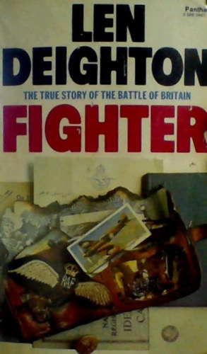Len Deighton - Fighter - The true story of the Battle of Britain