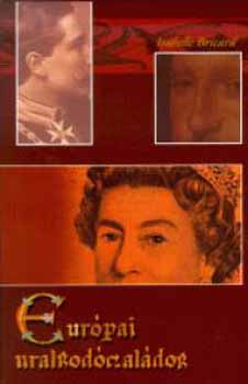Isabelle Bricard - Eur�pai uralkod�csal�dok