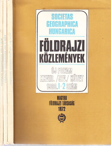 P�csi M�rton  (szerk.) - F�ldrajzi k�zlem�nyek 1980/1-4. sz�mok (3 db. lapsz�m)