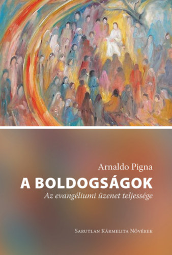 Arnaldo Pigna - A boldogs�gok