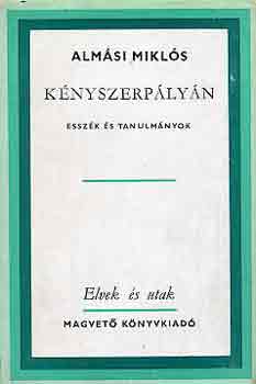 Alm�si Mikl�s - K�nyszerp�ly�n