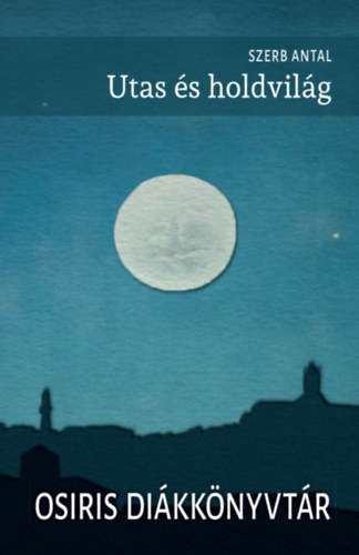 Szerb Antal - Utas �s holdvil�g