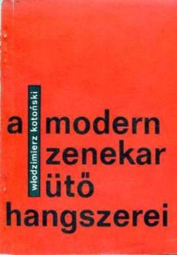 A modern zenekar t hangszerei