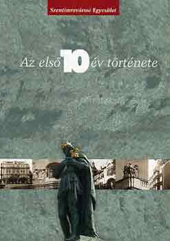 Márialigeti-Meszéna (szerk.) - Az első tíz év története