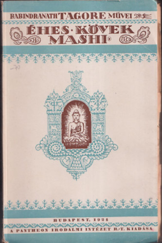 Rabindranth Tagore - hes kvek - Mashi (2 m egy ktetben)