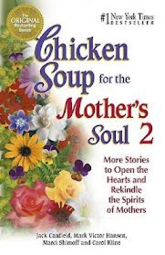 Jack Canfield-Mark Victor Hansen-Shimoff-Kline - Chicken Soup for the Mother's Soul 2