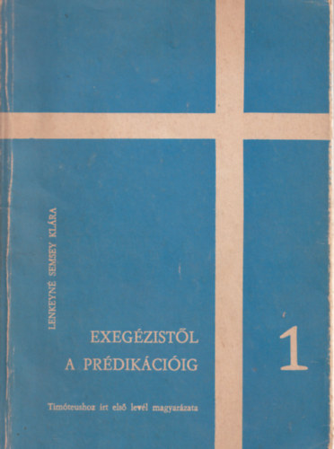 Lenkeyn Semsey Klra - Exegzistl a prdikciig 1.