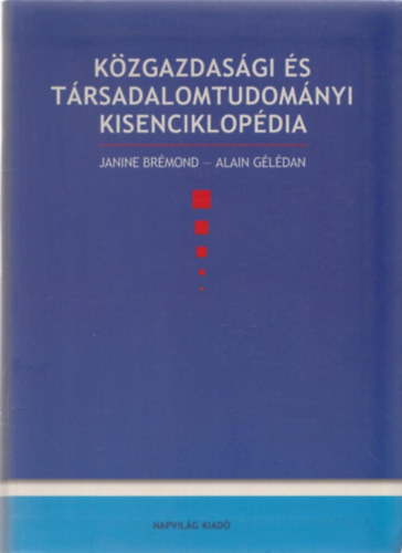 Ala G�l�dan Janine Br�mond - K�zgazdas�gi �s t�rsadalomtudom�nyi kisenciklop�dia