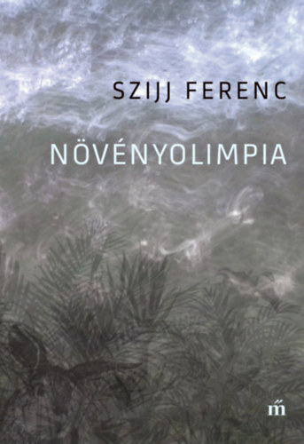 Szijj Ferenc - N�v�nyolimpia