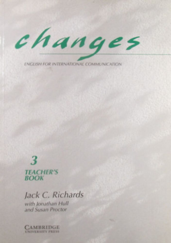 Etal., Richards, Jackc., Hull, Jonathan, Proctor, Susan - Changes 3. Teacher's Book