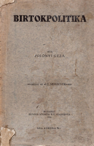Polnyi Gza - Birtokpolitika