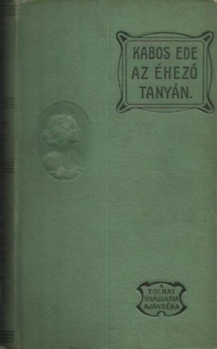 Kabos Ede - Az �hez� tany�n