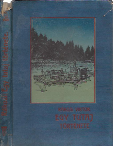 Rkosi Viktor - Egy tutaj trtnete